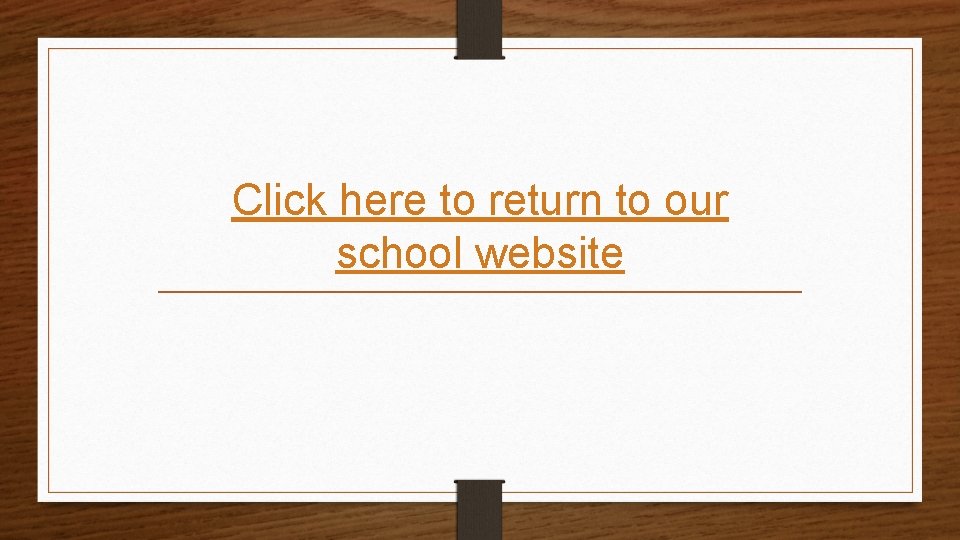 Click here to return to our school website 