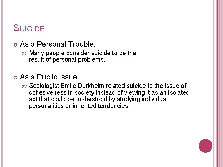 SUICIDE As a Personal Trouble: Many people consider suicide to be the result of