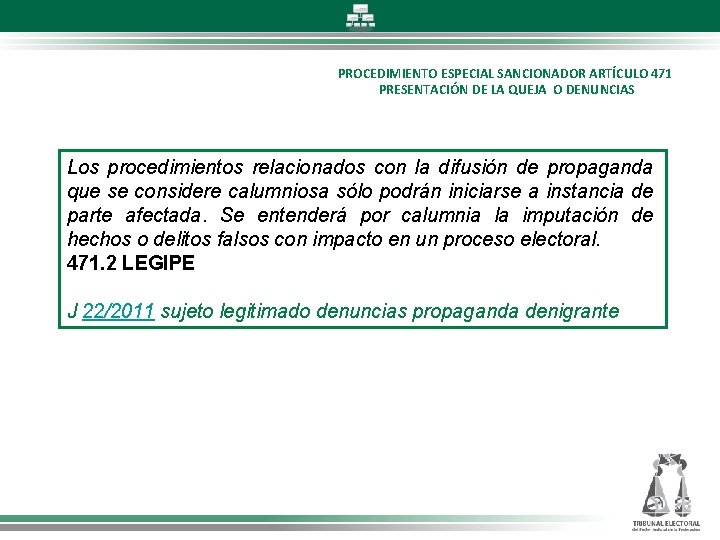 PROCEDIMIENTO ESPECIAL SANCIONADOR ARTÍCULO 471 PRESENTACIÓN DE LA QUEJA O DENUNCIAS Los procedimientos relacionados