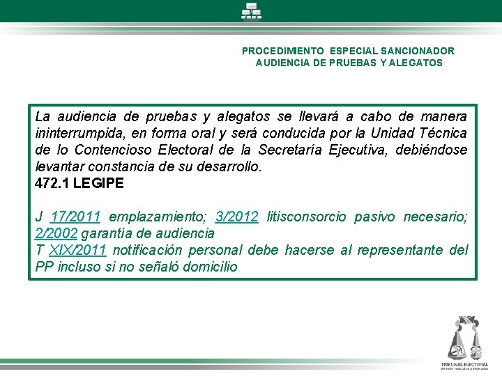 PROCEDIMIENTO ESPECIAL SANCIONADOR AUDIENCIA DE PRUEBAS Y ALEGATOS La audiencia de pruebas y alegatos