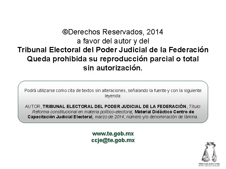 ©Derechos Reservados, 2014 a favor del autor y del Tribunal Electoral del Poder Judicial