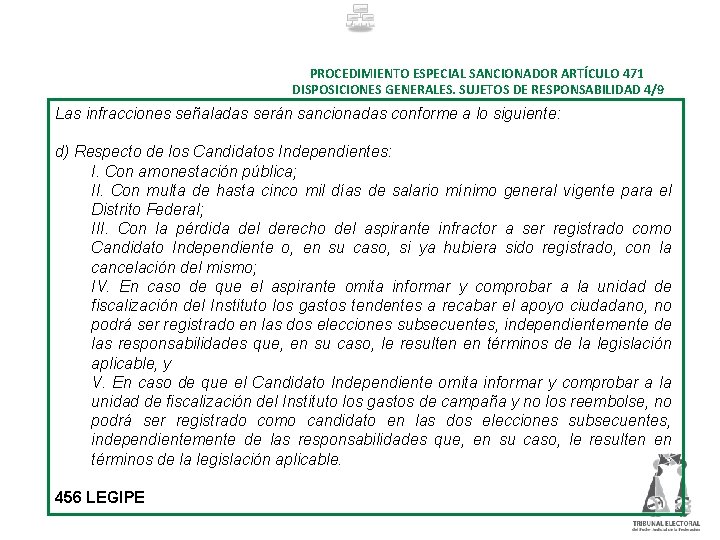 PROCEDIMIENTO ESPECIAL SANCIONADOR ARTÍCULO 471 DISPOSICIONES GENERALES. SUJETOS DE RESPONSABILIDAD 4/9 Las infracciones señaladas