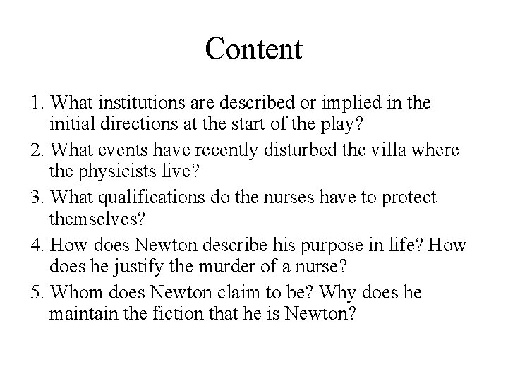 Content 1. What institutions are described or implied in the initial directions at the