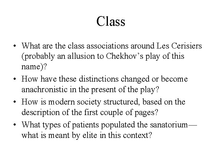 Class • What are the class associations around Les Cerisiers (probably an allusion to