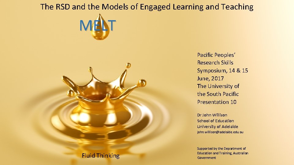 The RSD and the Models of Engaged Learning and Teaching MELT Pacific Peoples’ Research