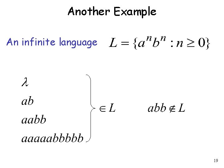 Another Example An infinite language 19 