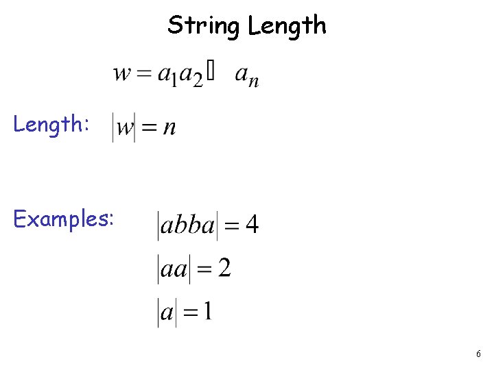 String Length: Examples: 6 