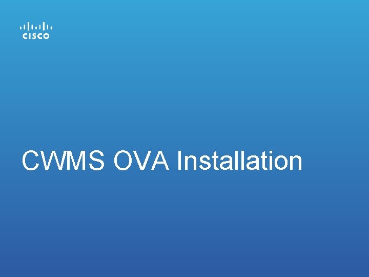 CWMS OVA Installation 