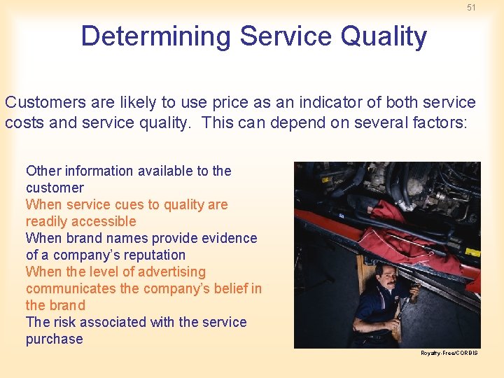 51 Determining Service Quality Customers are likely to use price as an indicator of 51 Determining Service Quality Customers are likely to use price as an indicator of