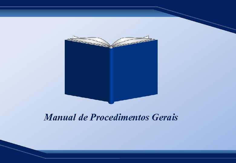Manual de Procedimentos Gerais 
