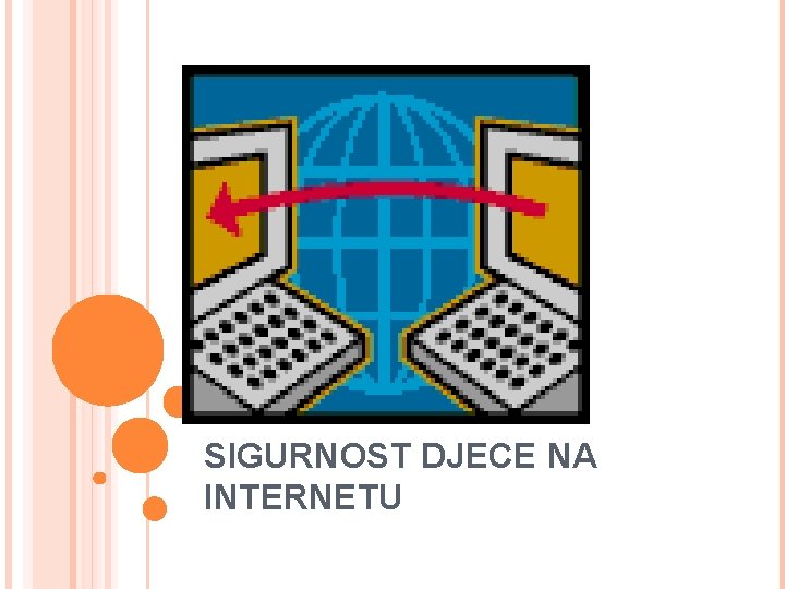 SIGURNOST DJECE NA INTERNETU 