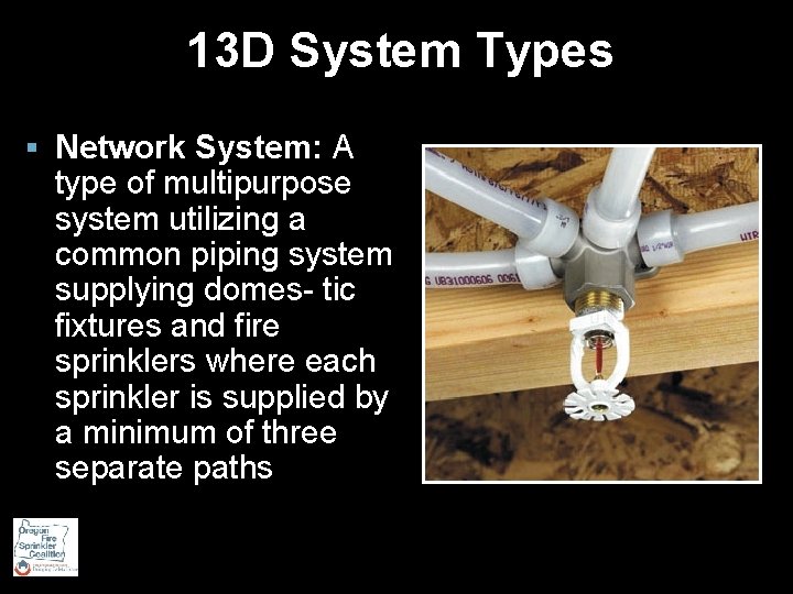 13 D System Types § Network System: A type of multipurpose system utilizing a