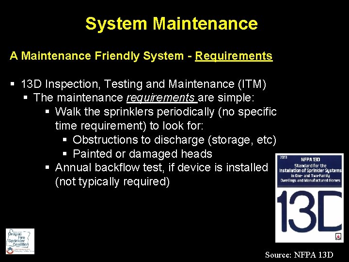 System Maintenance A Maintenance Friendly System - Requirements § 13 D Inspection, Testing and