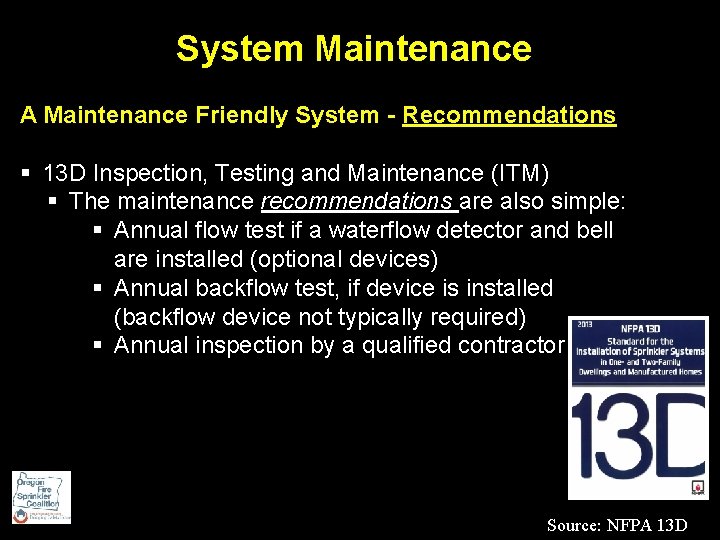 System Maintenance A Maintenance Friendly System - Recommendations § 13 D Inspection, Testing and