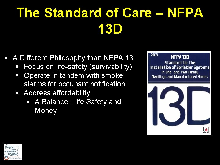 The Standard of Care – NFPA 13 D § A Different Philosophy than NFPA