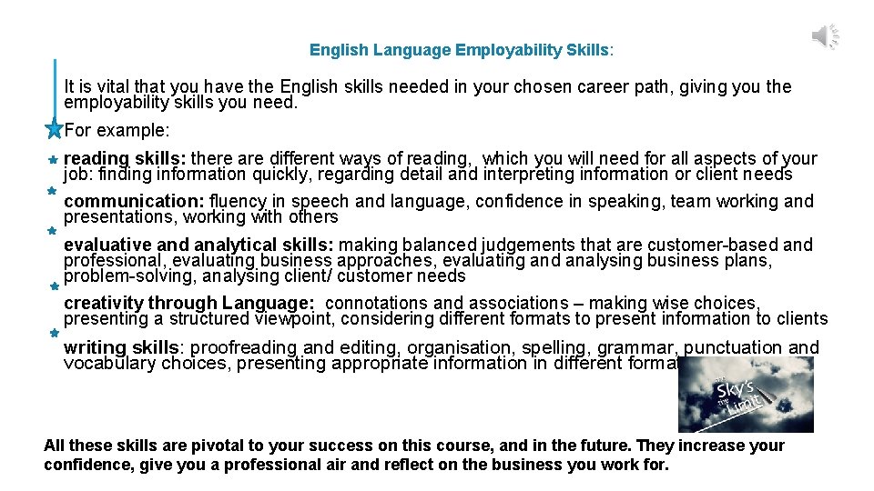 English Language Employability Skills: It is vital that you have the English skills needed