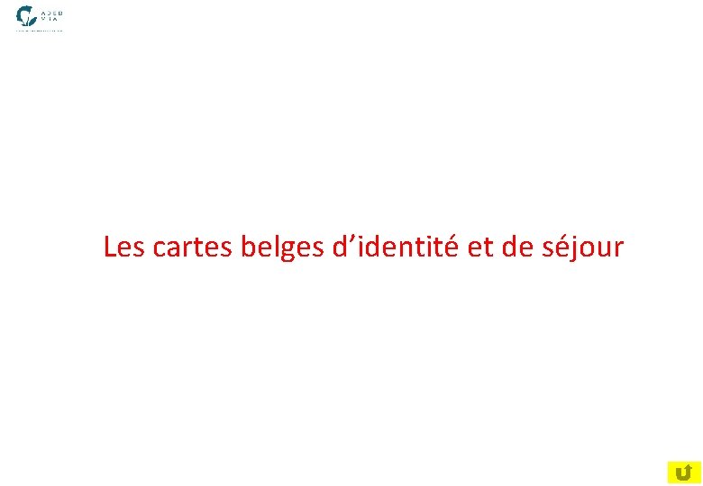  Les cartes belges d’identité et de séjour 