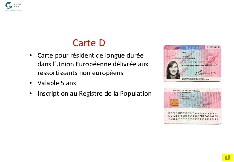  Carte D • Carte pour résident de longue durée dans l’Union Européenne délivrée