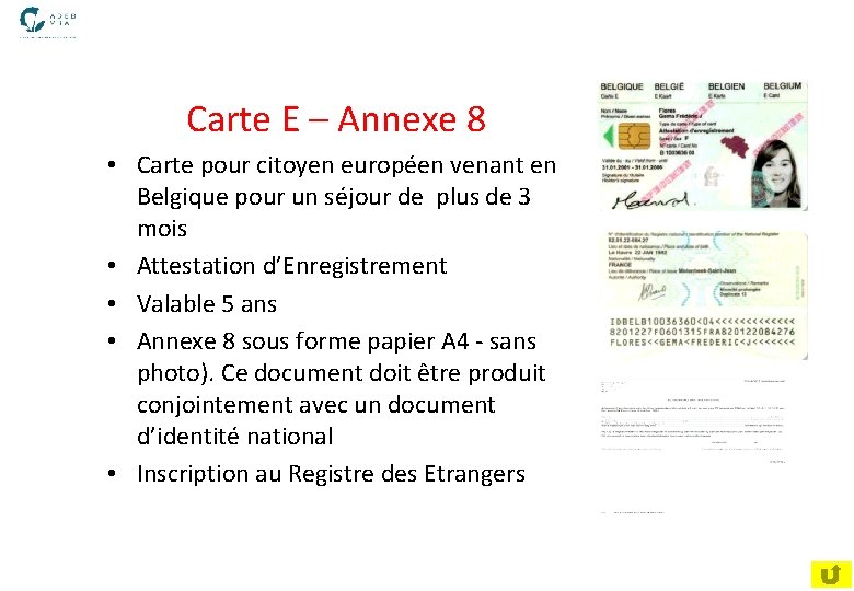  Carte E – Annexe 8 • Carte pour citoyen européen venant en Belgique