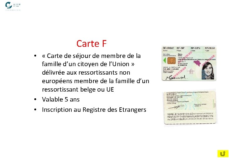  Carte F • « Carte de séjour de membre de la famille d’un