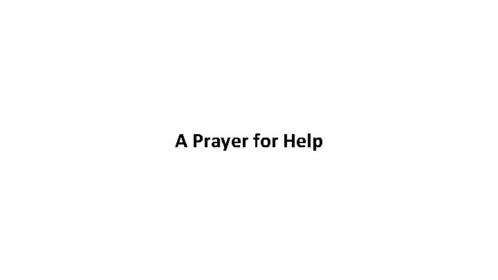 A Prayer for Help 