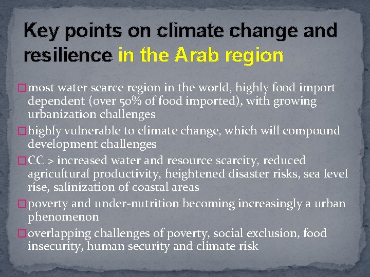 Key points on climate change and resilience in the Arab region � most water