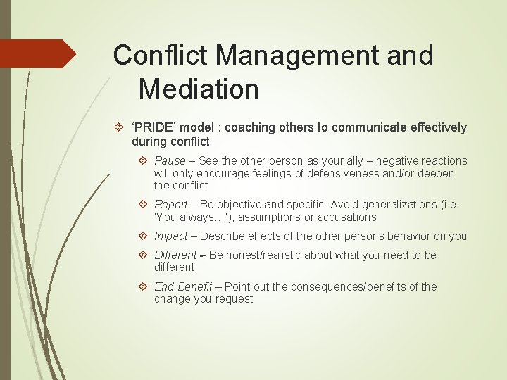 Conflict Management and Mediation ‘PRIDE’ model : coaching others to communicate effectively during conflict