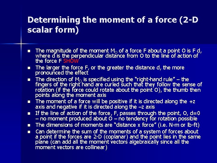 Determining the moment of a force (2 -D scalar form) n n n n