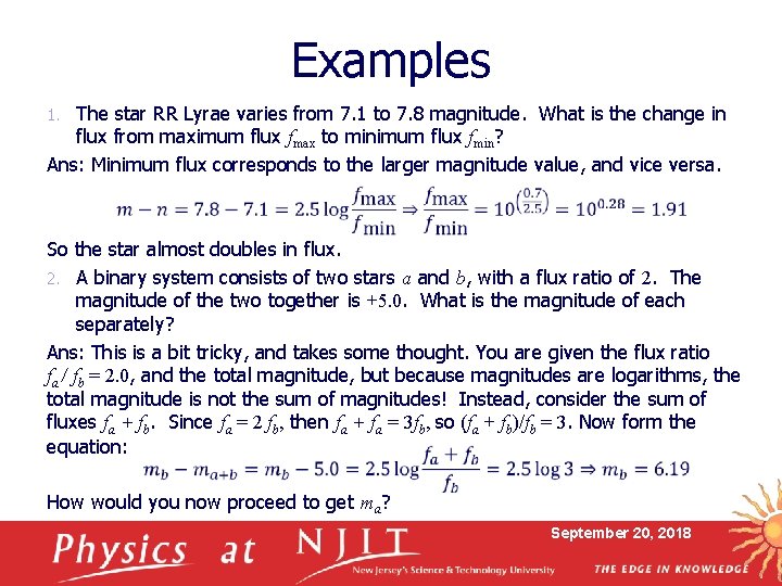 Examples The star RR Lyrae varies from 7. 1 to 7. 8 magnitude. What