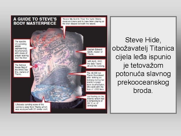 Steve Hide, obožavatelj Titanica cijela leđa ispunio je tetovažom potonuća slavnog prekooceanskog broda. 