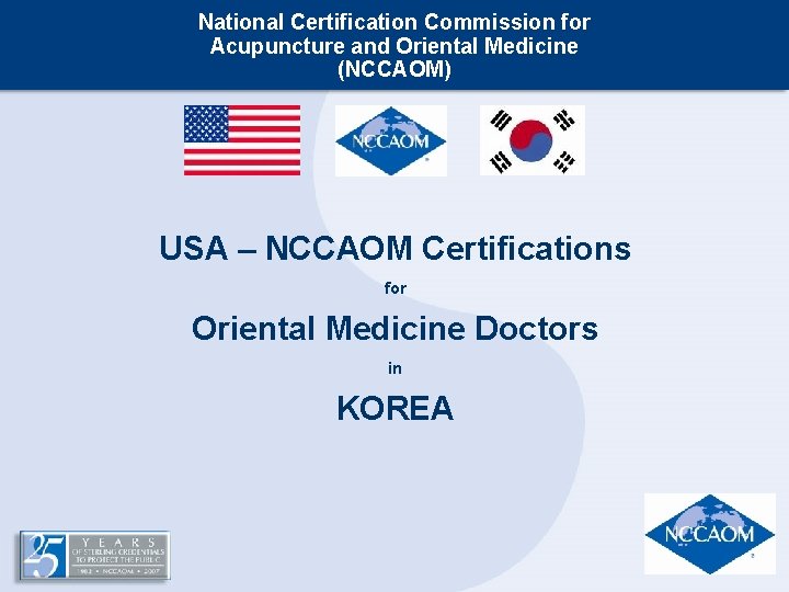 National Certification Commission for Acupuncture and Oriental Medicine (NCCAOM) USA – NCCAOM Certifications for National Certification Commission for Acupuncture and Oriental Medicine (NCCAOM) USA – NCCAOM Certifications for