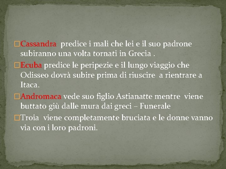 �Cassandra predice i mali che lei e il suo padrone subiranno una volta tornati �Cassandra predice i mali che lei e il suo padrone subiranno una volta tornati
