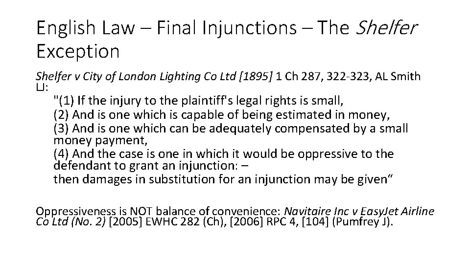 English Law – Final Injunctions – The Shelfer Exception Shelfer v City of London