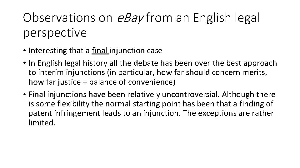 Observations on e. Bay from an English legal perspective • Interesting that a final