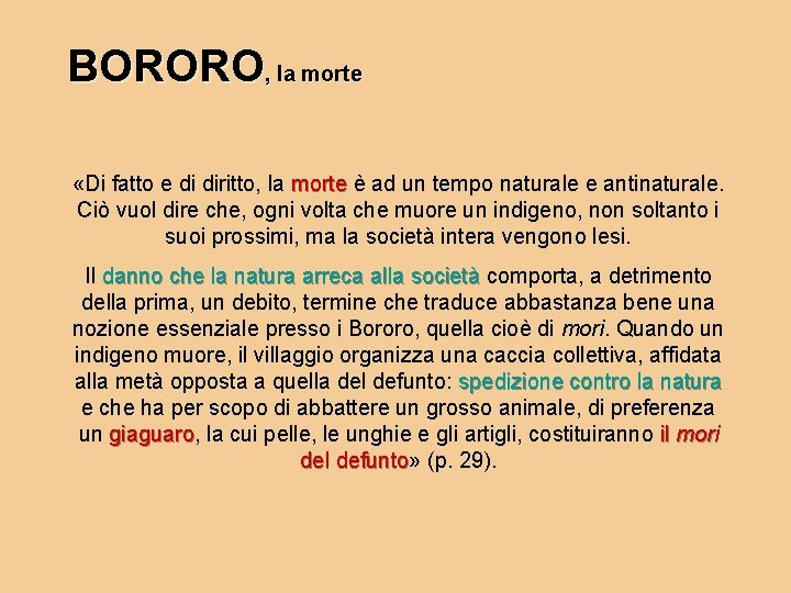 BORORO, la morte «Di fatto e di diritto, la morte è ad un tempo