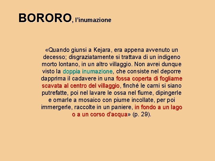 BORORO, l’inumazione «Quando giunsi a Kejara, era appena avvenuto un decesso; disgraziatamente si trattava