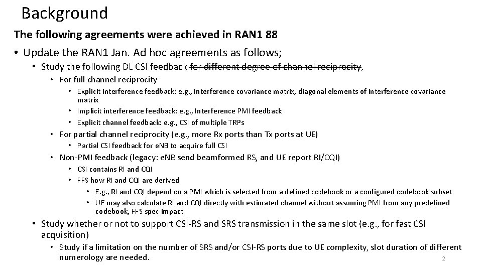 Background The following agreements were achieved in RAN 1 88 • Update the RAN