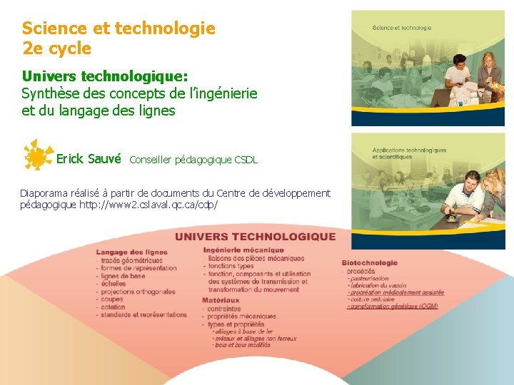 Science et technologie 2 e cycle Univers technologique: Synthèse des concepts de l’ingénierie et Science et technologie 2 e cycle Univers technologique: Synthèse des concepts de l’ingénierie et