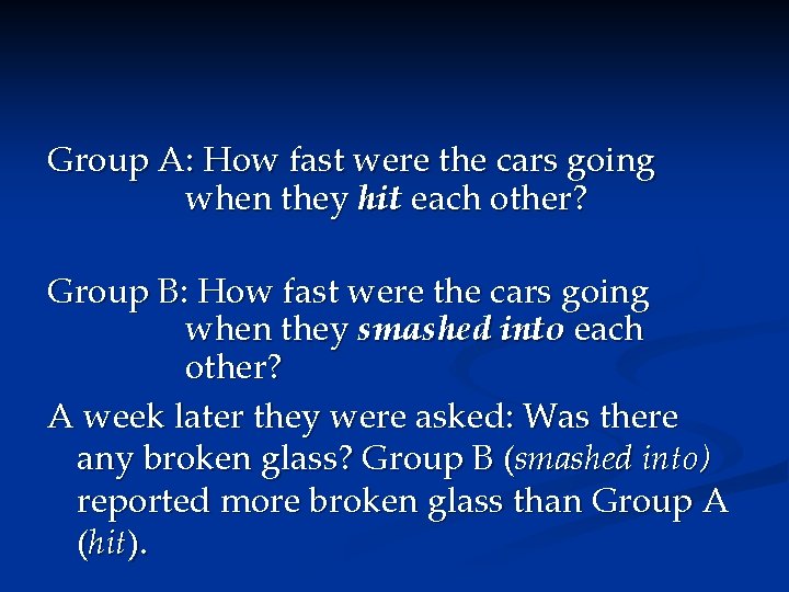 Group A: How fast were the cars going when they hit each other? Group Group A: How fast were the cars going when they hit each other? Group