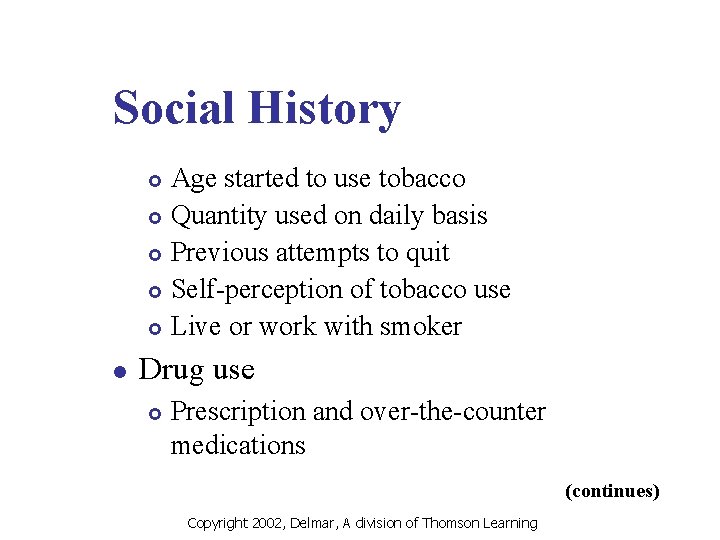 Social History Age started to use tobacco £ Quantity used on daily basis £