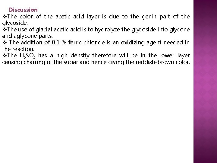 Discussion v. The color of the acetic acid layer is due to the genin