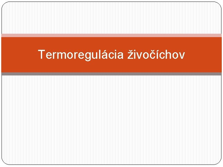 Termoregulácia živočíchov 