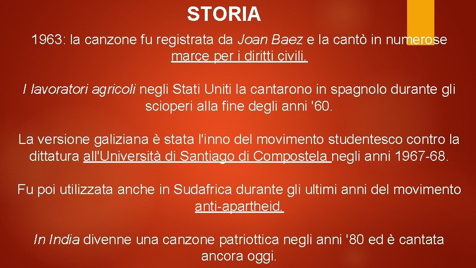 STORIA 1963: la canzone fu registrata da Joan Baez e la cantò in numerose