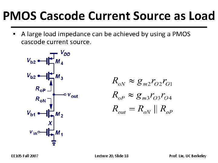 PMOS Cascode Current Source as Load • A large load impedance can be achieved
