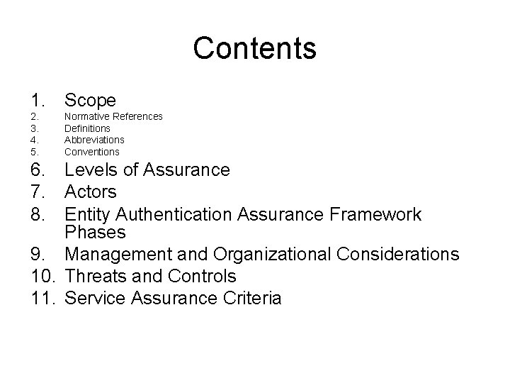 Contents 1. Scope 2. 3. 4. 5. Normative References Definitions Abbreviations Conventions 6. Levels