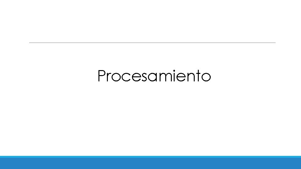 Procesamiento 