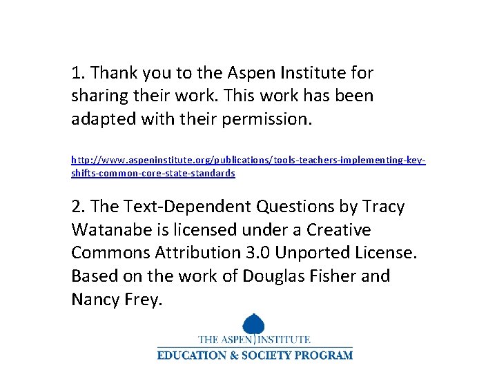 1. Thank you to the Aspen Institute for sharing their work. This work has