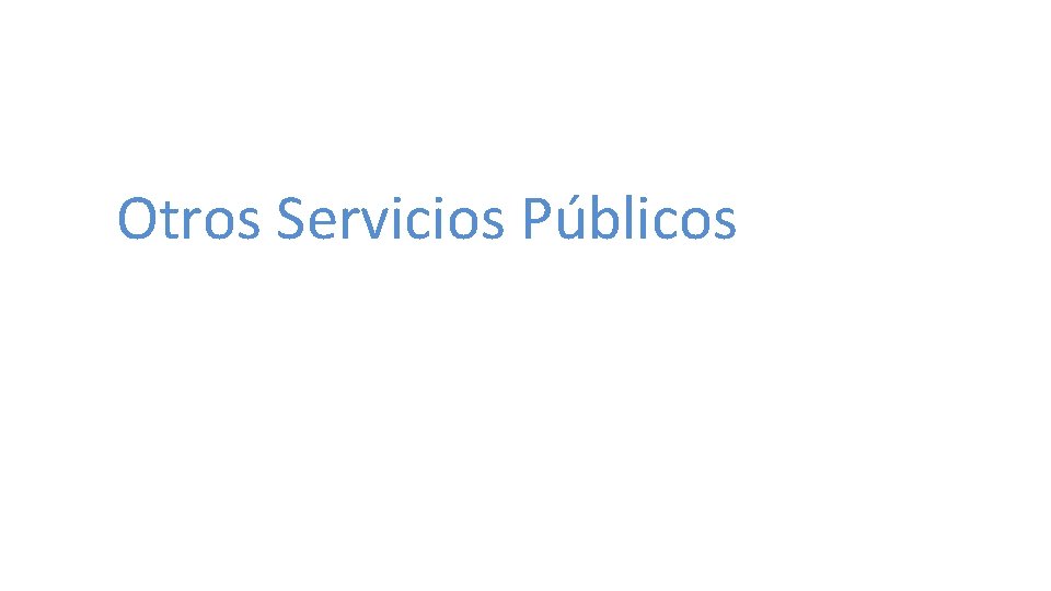 Otros Servicios Públicos 