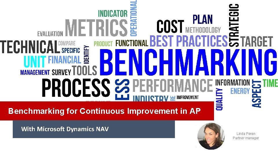 Benchmarking for Continuous Improvement in AP With Microsoft Dynamics NAV Linda Peren Partner manager