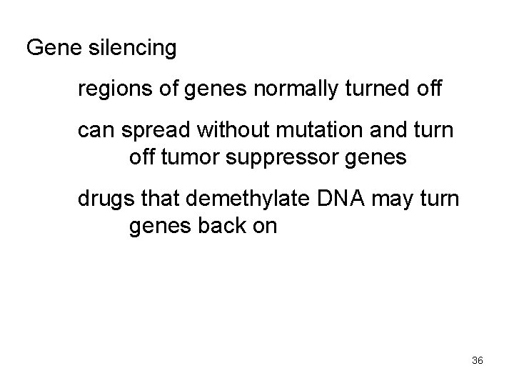 Gene silencing regions of genes normally turned off can spread without mutation and turn